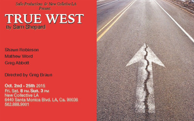 Coming To New Collective LA This October – Sam Shepard’s “TRUE WEST”